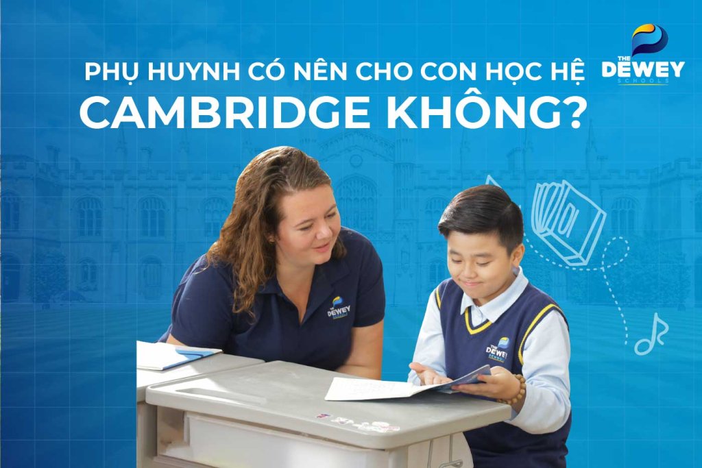 co-nen-cho-con-hoc-he-cambridge